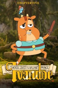 The Heroic Quest of the Valiant Prince Ivandoe: Temporada 5 {year} En Netflix