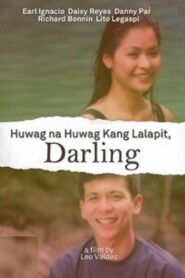 Huwag Na Huwag Kang Lalapit, Darling Online En Netflix