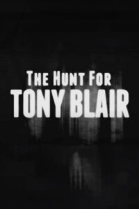 The Hunt for Tony Blair Online En Netflix