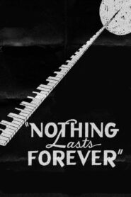 Nothing Lasts Forever Online En Netflix
