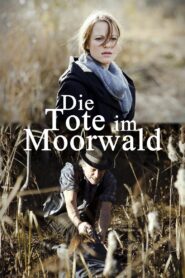 Die Tote im Moorwald Online En Netflix