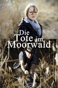 Die Tote im Moorwald Online En Netflix