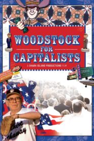 Woodstock for Capitalists Online En Netflix