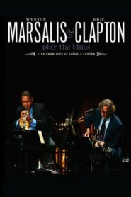 Wynton Marsalis and Eric Clapton Play the Blues – Live from Jazz at Lincoln Center Online En Netflix