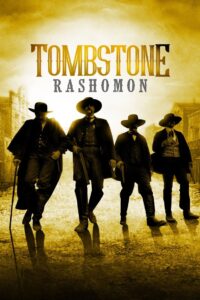 Tombstone Rashomon Online En Netflix