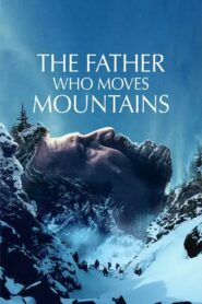 El padre que mueve montañas Online En Netflix