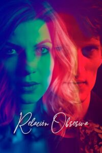 Relación obsesiva Online En Netflix