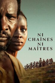 Ni Chaînes Ni Maîtres Online En Netflix