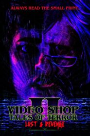 Video Shop Tales of Terror II: Lust and Revenge Online En Netflix