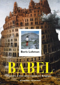 Babel – lettre à mes amis restés en Belgique Online En Netflix