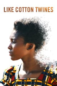 Like Cotton Twines Online En Netflix